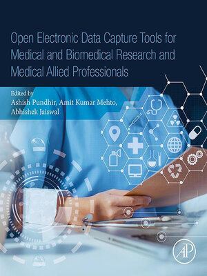 cover image of Open Electronic Data Capture Tools for Medical and Biomedical Research and Medical Allied Professionals